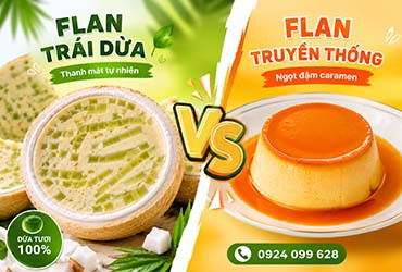 Bánh Flan Trái Dừa vs Flan Truyền Thống: Khác Nhau Ở Điểm Nào?